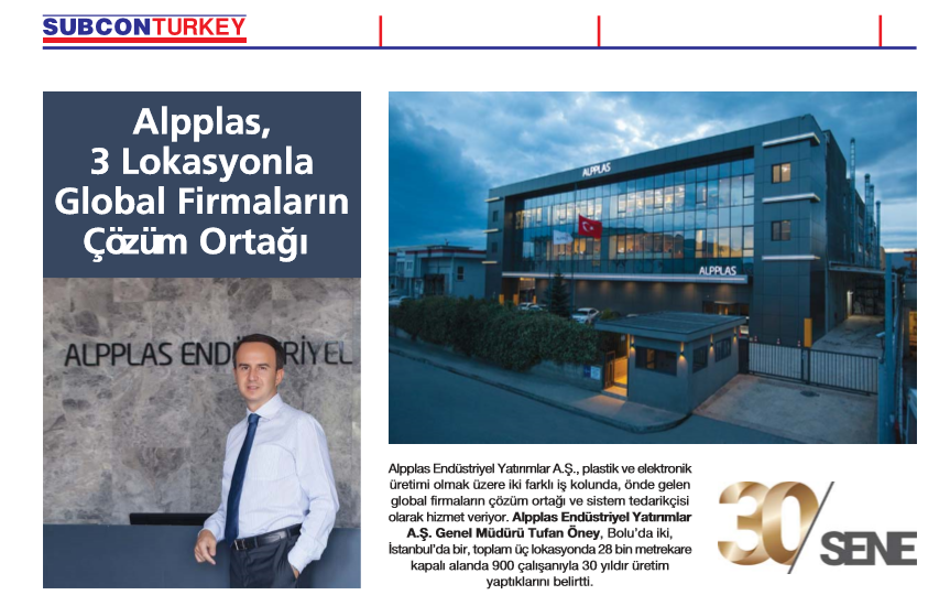 Subcon Turkey - Alpplas 3 Lokasyonla Global Firmaların Çözüm Ortağı